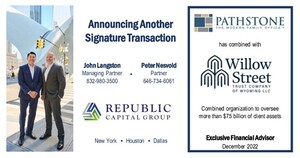 Republic Capital Advises Pathstone on Combination with $35 Billion Trust Company, Willow Street