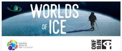 Worlds of ice (CNW Group/Espace pour la vie)