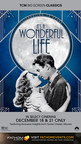Fathom Events and TCM Celebrate 75 years of "It's A Wonderful Life" In theaters nationwide December 18 and 21