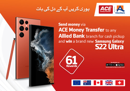 ACE Money Transfer and Allied Bank Limited, Giving Away 61 Samsung Galaxy S22 Ultra to Overseas Pakistanis ACE Money Transfer and Allied Bank Limited, Giving Away 61 Samsung Galaxy S22 Ultra to Overseas Pakistanis