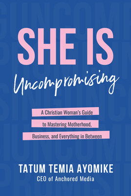 Cover Image of She Is Uncompromising. Courtesy of Amplify Publishing.