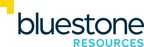 Bluestone Announces Management Changes