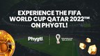 国际足联,Phygtl与球迷合作，体验FIFA卡塔尔世界杯2022™