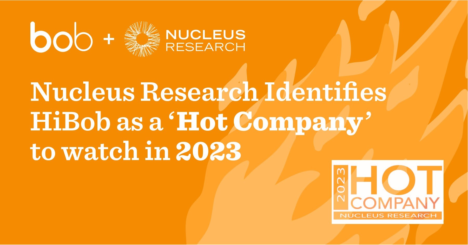 Nucleus Research Identifies HiBob as a 'Hot Company' to Watch in 2023 - Vimarsana News