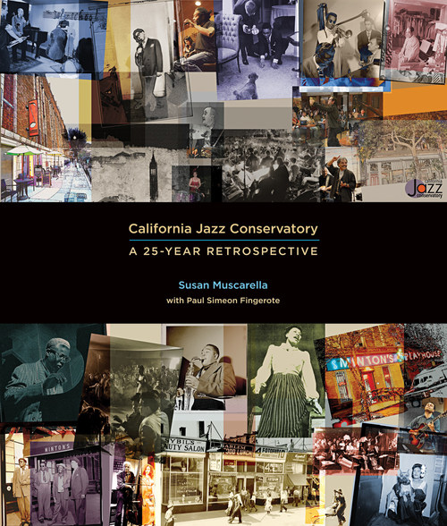 Cover, "California Jazz Conservatory - A 25-Year Retrospective" (Meyer Sound Libra Panel Montages designed by Deborah O'Grady)