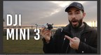 大疆宣布Mini 3袖珍无人机;手和第一看YouTube视频在B&H