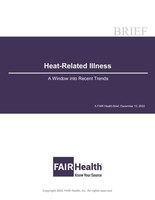 Heat-Related Illness: A Window into Recent Trends, A FAIR Health Brief, December 13, 2022