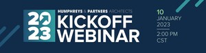 Humphreys &amp; Partners Architects to Host 2023 Kick-Off Webinar