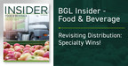 The BGL Food &amp; Beverage Insider--Distribution Revisited: Specialty Wins!
