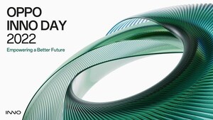 Empowering a Better Future with New Technologies and Virtuous Innovation at OPPO INNO DAY 2022