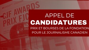 Appel de candidatures : Prix et bourses de la Fondation pour le journalisme canadien
