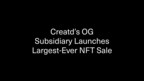 create的OG子公司推出有史以来最大的NFT销售