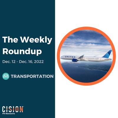 PR Newswire Weekly Transportation Press Release Roundup, Dec. 12-Dec. 16, 2022. Photo provided by United Airlines. https://prn.to/3BE0O6j