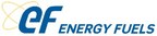 Energy Fuels Awarded Contract to Sell $18.5 Million of Uranium to U.S. Uranium Reserve