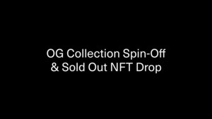 Creatd Announces Intention to Spin-off the OG Collection, Inc. onto Upstream as it Sells Out its Newly Dropped NFT Collection