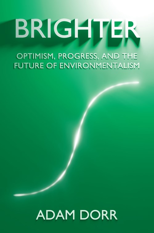 New Book 'Brighter' Explores the Future of Environmentalism Amidst the