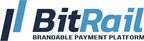 BitRail Now Enables Companies to Use Their Own Branded Currencies within Customer Loyalty Programs