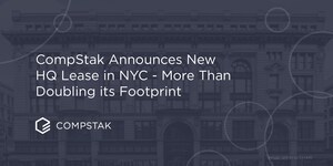 CompStak Announces New Headquarters Lease in NYC, More than Doubling its NYC Footprint
