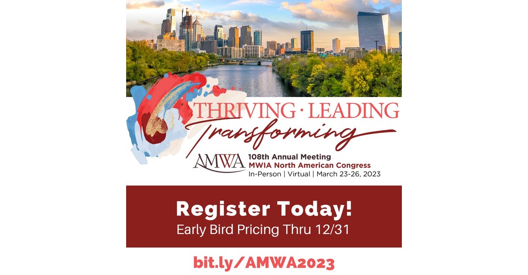 AMWA 108th Annual Meeting Thriving, Leading, Transforming to