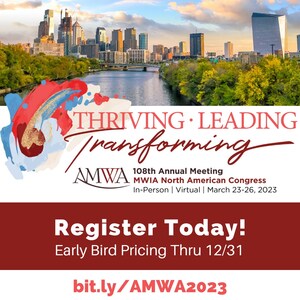 AMWA 108th Annual Meeting -- Thriving, Leading, Transforming -- to Focus on Evolving Healthcare and the Culture of Medicine