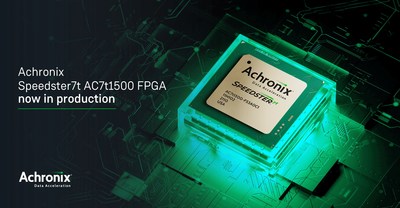 Achronix Speedster7t AC7t1500 FPGA now in production