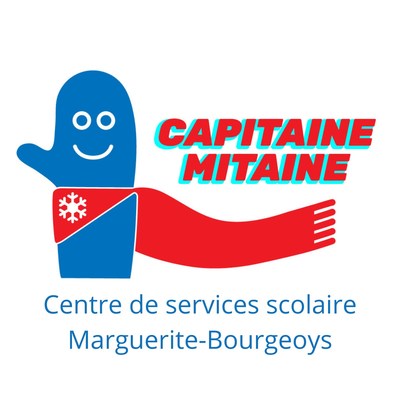 Capitaine Mitaine - Centre de services scolaire Marguerite-Bourgeoys (Groupe CNW/Centre de services scolaire Marguerite-Bourgeoys)