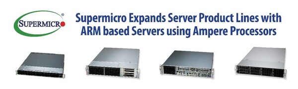 Supermicro Expande Linhas de Produtos de Servidor com servidores baseados em ARM usando Processadores da Ampere (PRNewsfoto/Super Micro Computer, Inc.)