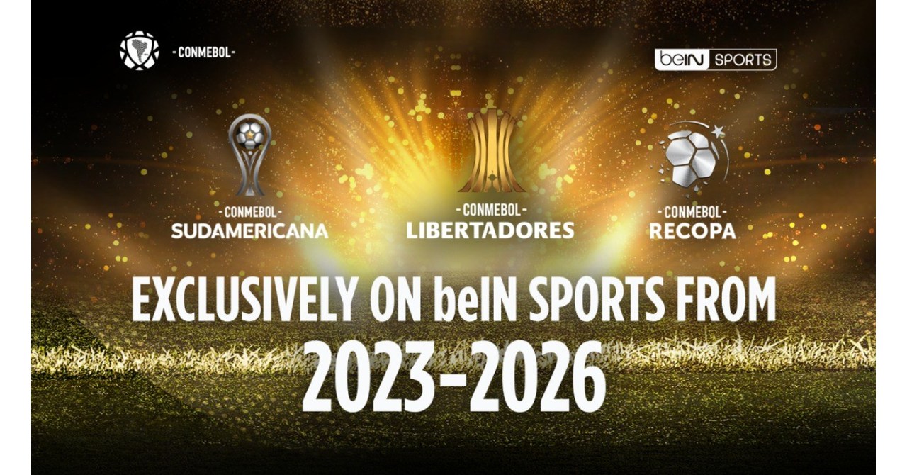 beIN SPORTS renueva los derechos exclusivos de CONMEBOL Libertadores, CONMEBOL Sudamericana y CONMEBOL Recopa
