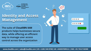 CloudIBN Launches Identity and Access Management (IAM) Offerings to Help Businesses Stay Safe