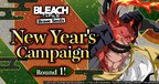"Bleach: Brave Souls" New Year's Campaign Round 1 Begins Saturday, December 31st &amp; 2,023 Chances to Win Prizes in the Brave Souls New Year Giveaway