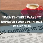 Dr. Keith Ablow Releases 23 Ways to Change Your Life in 2023