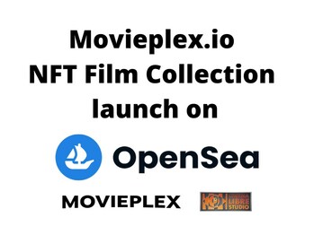 Movieplex.io et Cinema Libre Studio lancent le premier film NFT au monde sur OpenSea