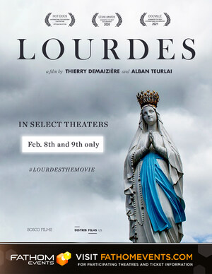 Fathom Events Brings Emotionally Stirring Documentary Lourdes to Theaters Nationwide