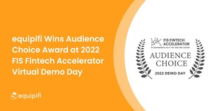 equipifi Wins Audience Choice Award at 2022 FIS Fintech Accelerator Virtual Demo Day