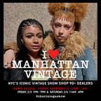 THE ICONIC MANHATTAN VINTAGE SHOW RETURNS TO NYC BRINGING #VINTAGEFORALL TO NEW YORK ON FEBRUARY 3RD AND 4TH