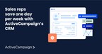Sales Reps Save One Day a Week With ActiveCampaign's CRM