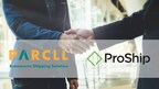 PARCLL Joins the ProShip Carrier Library to Provide International and U.S. Domestic E-Commerce Delivery Services