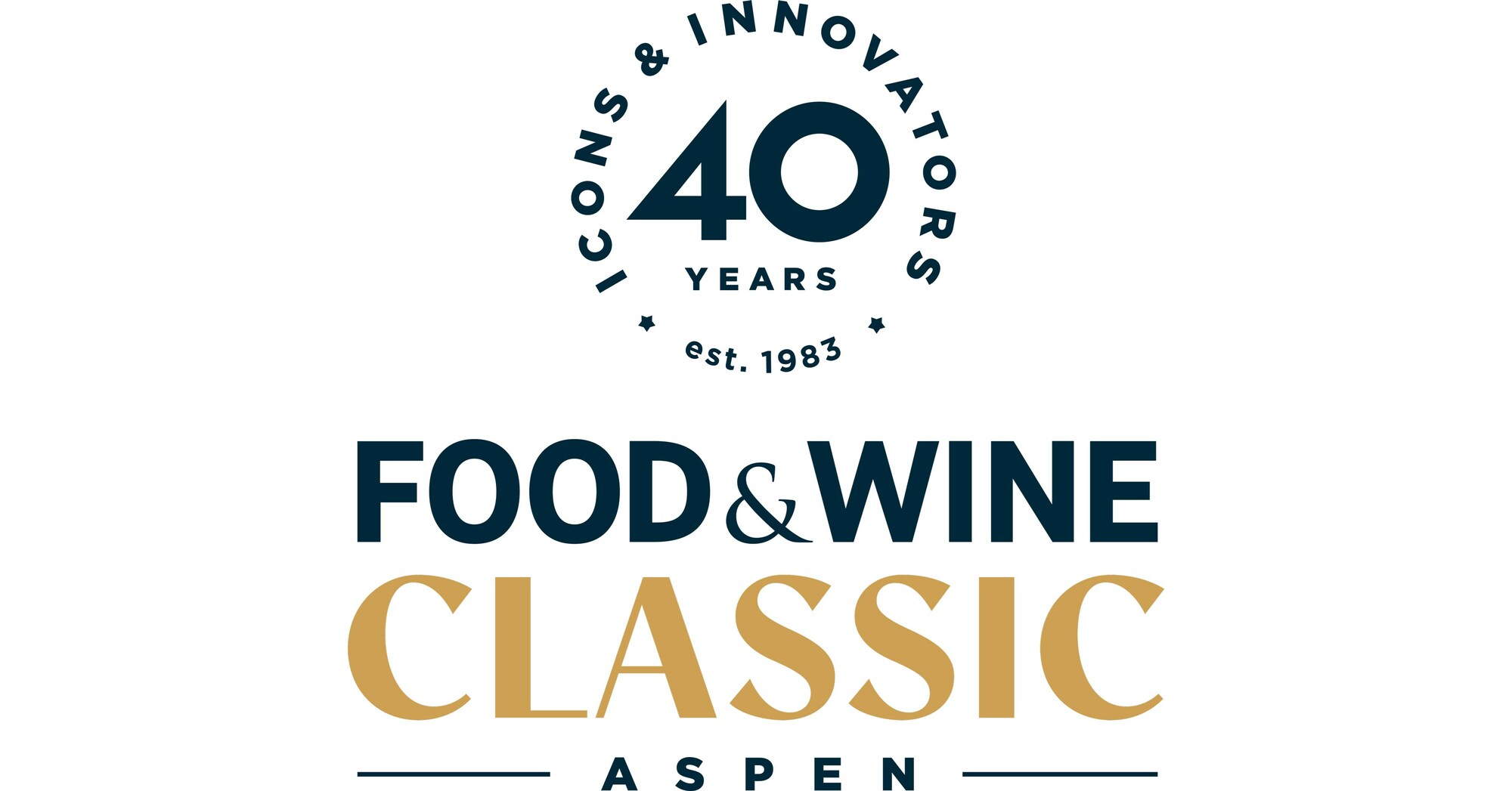 THE FOOD & WINE CLASSIC IN ASPEN 2023 TO CELEBRATE 40 YEARS OF ICONS & INNOVATORS