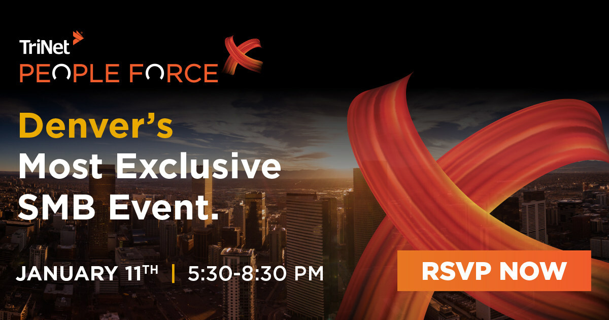 TriNet PeopleForceX Event for Denver Small And Medium-Size Business Leaders Wednesday, January 11 - Vimarsana News
