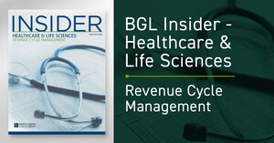 The BGL Healthcare &amp; Life Sciences Insider -- Trends and Innovations Transforming Revenue Cycle Management in 2023