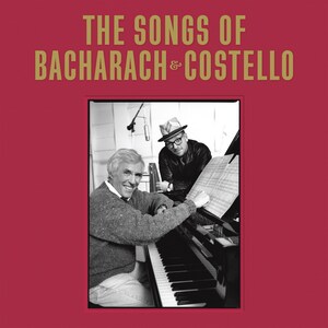 'THE SONGS OF BACHARACH &amp; COSTELLO' CELEBRATES THREE DECADE SONGWRITING PARTNERSHIP BETWEEN COMPOSERS BURT BACHARACH AND ELVIS COSTELLO WITH LAVISH NEW BOX SET