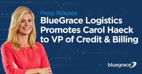 Carol Haeck to lead Credit & Billing department at BlueGrace Logistics, one of North America's largest Third-Party Logistics providers.