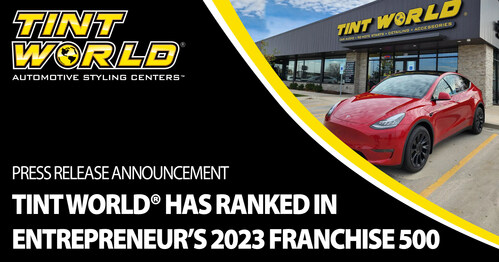 Tint World® Automotive Styling Centers™, a leading auto accessory and window tinting franchise, was recognized as one of the top 500 franchises in Entrepreneur’s Franchise 500®, the world’s first, best, and most comprehensive franchise ranking.