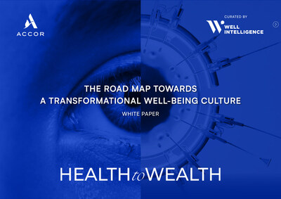 Accor White Paper - The Road Map Towards a Transformational Well-Being Culture