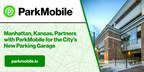 Manhattan, Kansas, Partners with ParkMobile for the City's New Parking Garage
