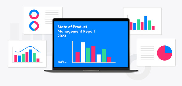 Craft.io’s 2023 State of Product Management Report uncovers an in-depth look at modern product management and significant key takeaways for teams on their path to building great products. (PRNewsfoto/Craft.io)