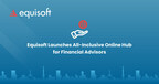 Equisoft Launches All-Inclusive Online Hub for Financial Advisors
