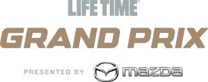 Life Time Presents Gripping, Original Docuseries on Inaugural Life Time Grand Prix presented by Mazda