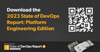 2023 State of DevOps Report Finds Platform Engineering Unlocks DevOps Success in the Enterprise