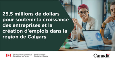 Le ministre Vandal annonce un investissement fédéral destiné à la création d'emplois et à la croissance des entreprises dans la région de Calgary (Groupe CNW/Développement économique Canada pour les Prairies)